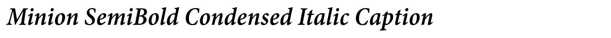 Minion SemiBold Condensed Italic Caption image